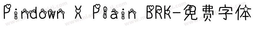 Pindown X Plain BRK字体转换